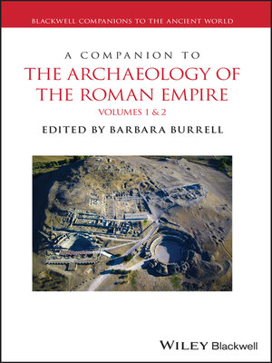 cover image of A Companion to the Archaeology of the Roman Empire, 2 Volume Set